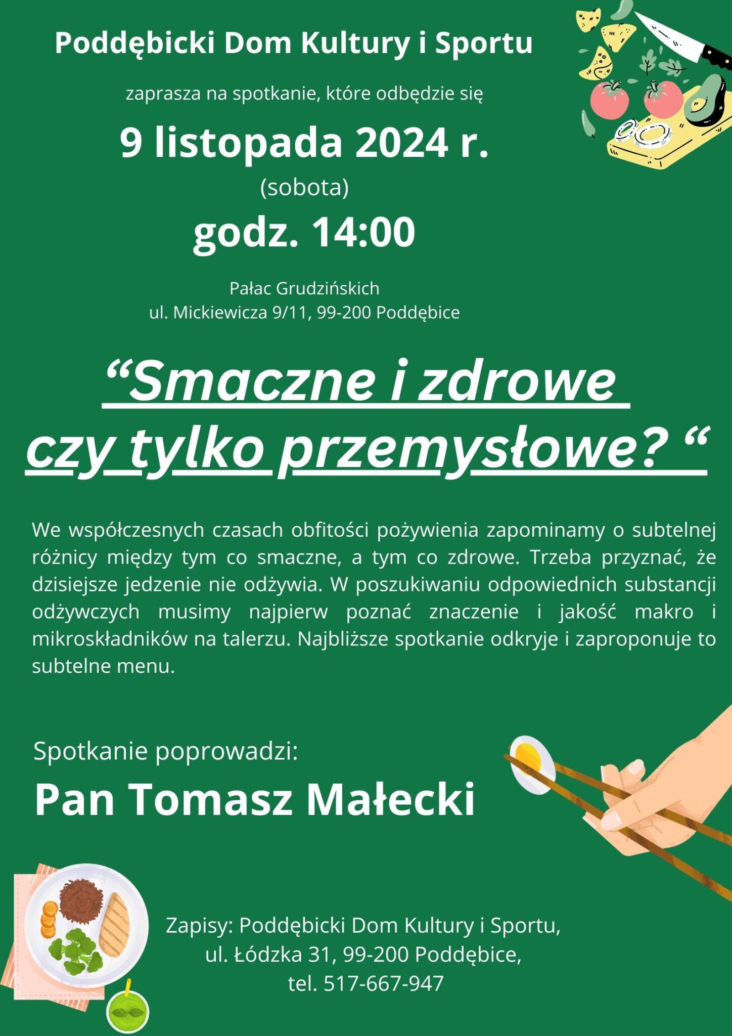 Spotkanie z Panem Tomaszem Małeckim n.t. "Smaczne i zdrowie czy tylko przemysłowe?"